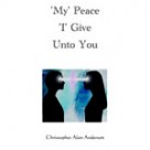 ‘My’ Peace ‘I’ Give Unto You