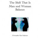 The Shift That Is Man and Woman Balance