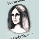 To Cassandra – The Early Years