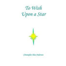 To Wish Upon A Star
